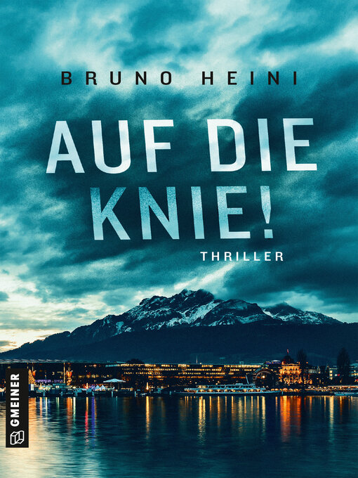 Titeldetails für Auf die Knie! nach Bruno Heini - Verfügbar